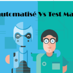 Tests manuels ou tests automatisés : que choisir ?